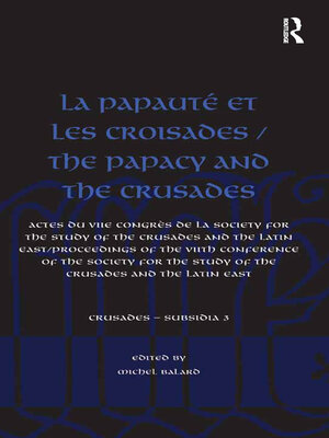 cover image of La Papauté et les croisades / the Papacy and the Crusades